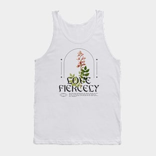 Love Fiercely Floral Wildflower Wild Flowers Tank Top